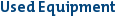 Used Equipment